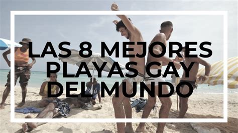 pajas en la playa|Todas las mejores playas gay y nudistas gay del mundo .